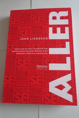 AllerSpændende beskrivelse om udgiver-virksomheden Aller, hvor vi er med på op-og nedture. Medrivende og spændende læsningAf John Lindskog tidligere journalist i Aller- koncernenSådan har en hel familie levet, ud fra de betingelser, som bød sigBør
